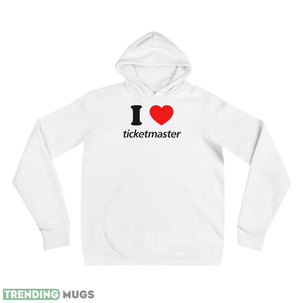 I love ticketmaster shirt Light Shirt I love ticketmaster shirt Light Shirt