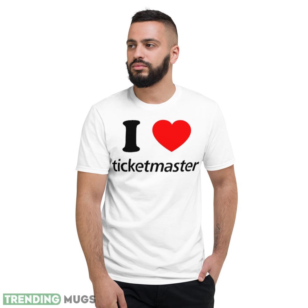 I love ticketmaster shirt Light Shirt I love ticketmaster shirt Light Shirt