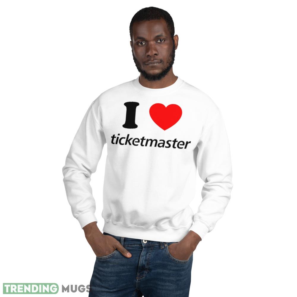 I love ticketmaster shirt - 18000 Unisex Heavy Blend Crewneck Sweatshirt I love ticketmaster shirt - 18000 Unisex Heavy Blend Crewneck Sweatshirt