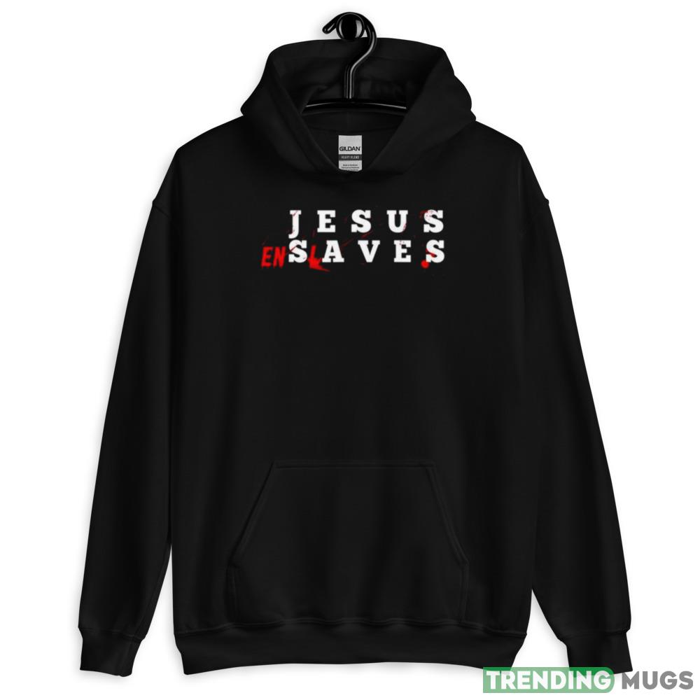 Jesus Enslaves T shirt Dark Shirt Jesus Enslaves T shirt Dark Shirt