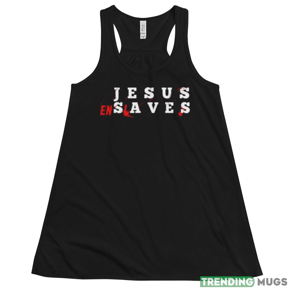 Jesus Enslaves T shirt Dark Shirt Jesus Enslaves T shirt Dark Shirt