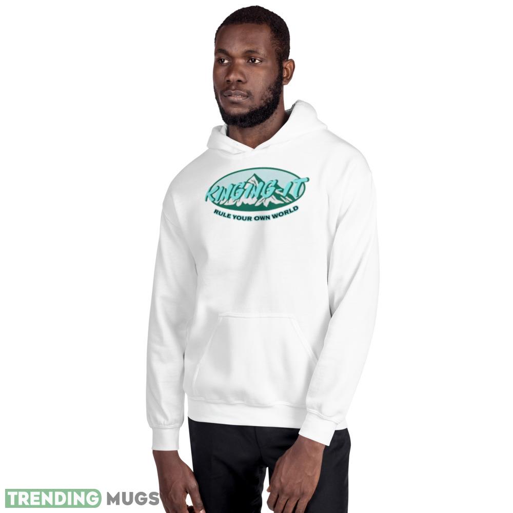 Kinging it mountains rule your own world shirt Light Shirt Kinging it mountains rule your own world shirt Light Shirt