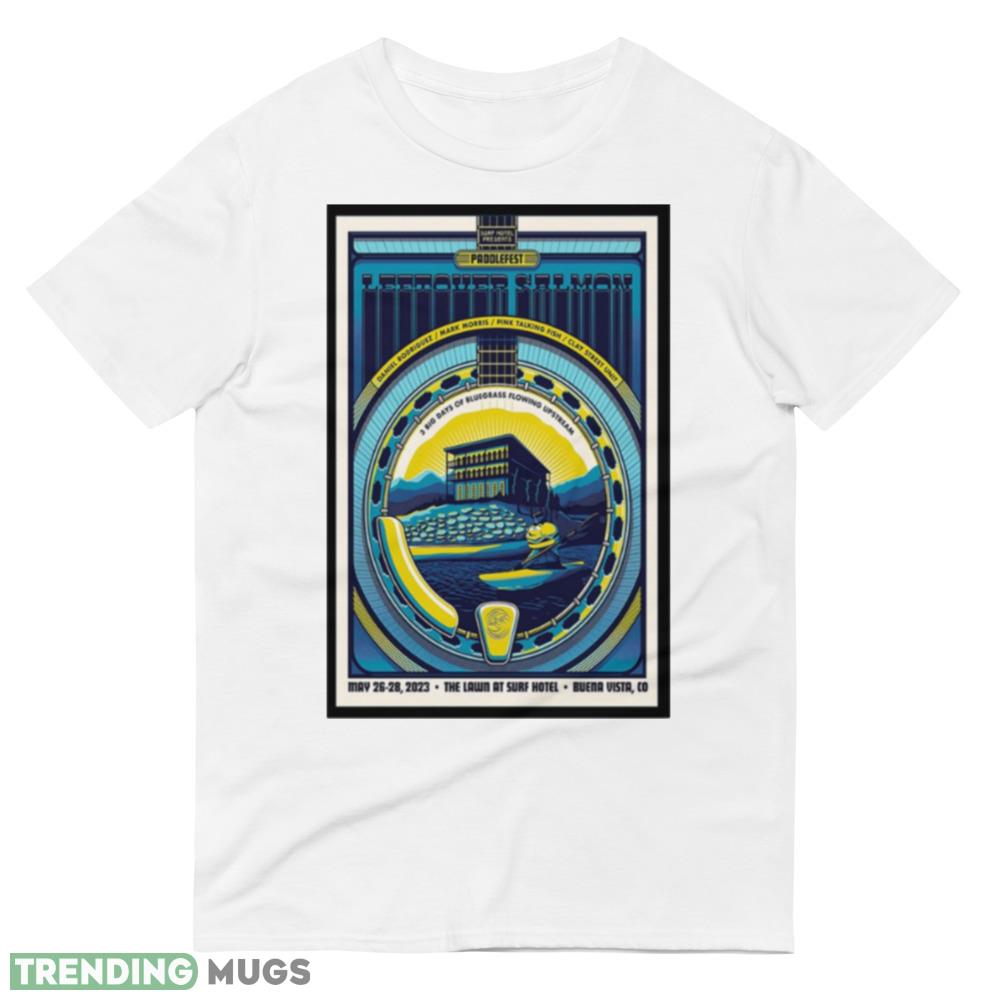 Leftover Salmon May 26 28 2023 Buena Vista CO Poster shirt Light Shirt Leftover Salmon May 26 28 2023 Buena Vista CO Poster shirt Light Shirt