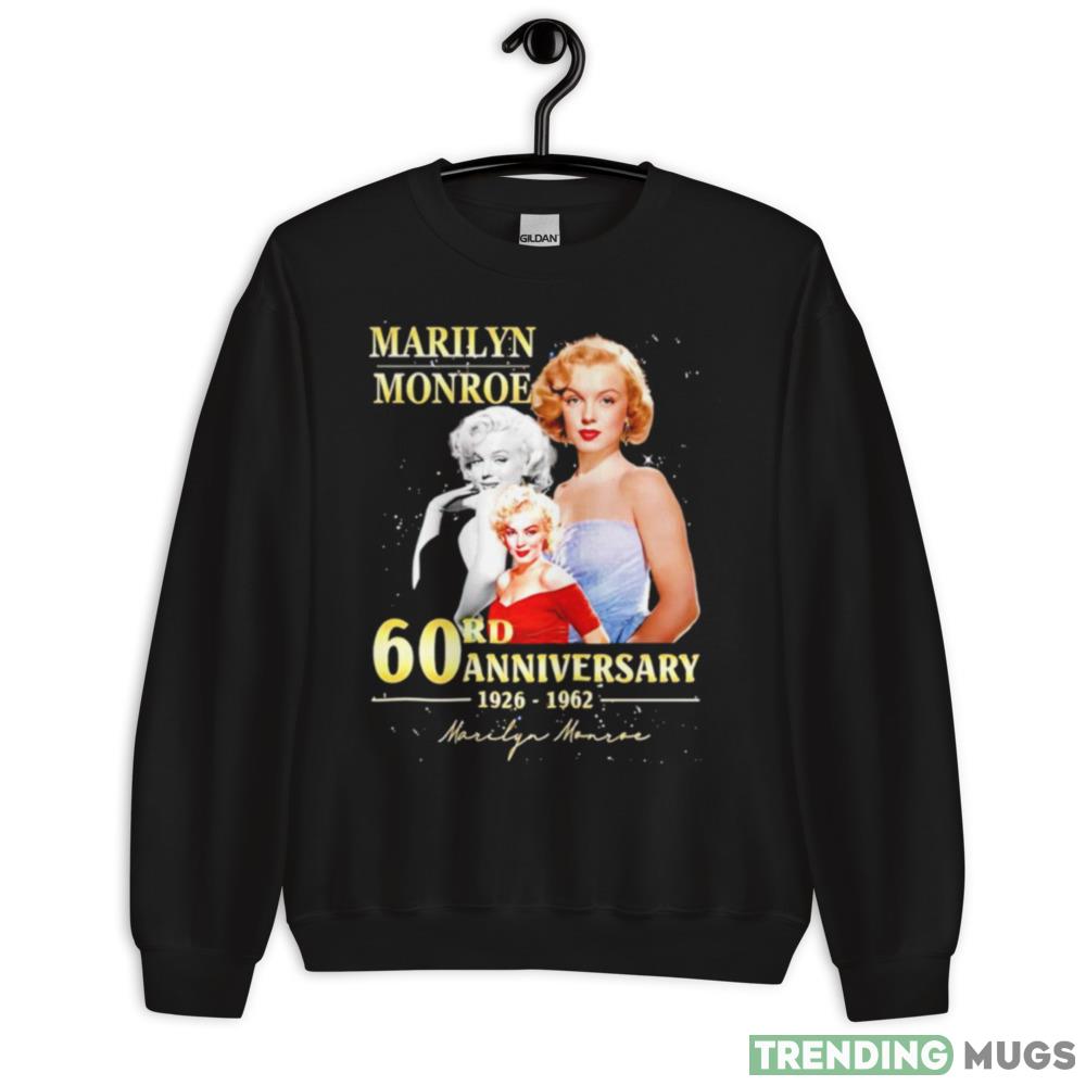Marilyn Monroe 60rd anniversary 1926 1962 signature shirt - 18000 Unisex Heavy Blend Crewneck Sweatshirt Marilyn Monroe 60rd anniversary 1926 1962 signature shirt - 18000 Unisex Heavy Blend Crewneck Sweatshirt