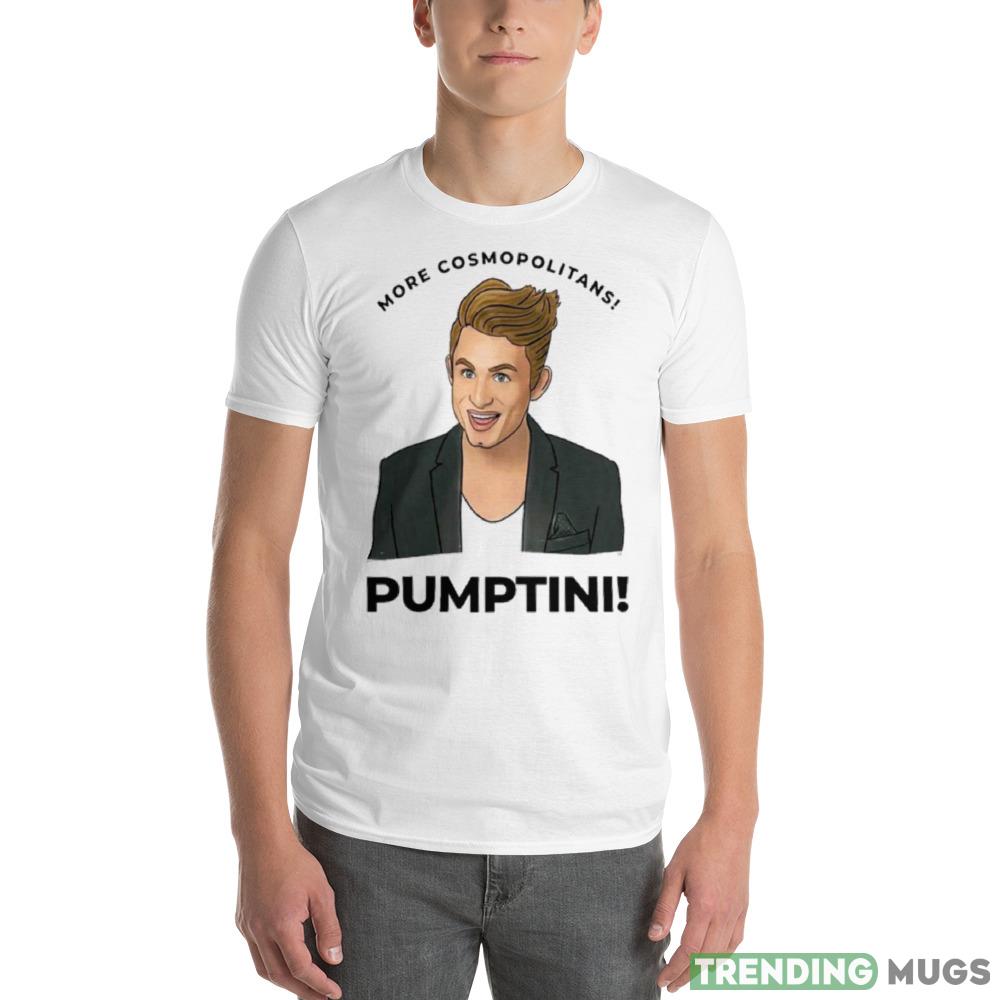 More Cosmopolitans Pumptin Design Shirt Light Shirt More Cosmopolitans Pumptin Design Shirt Light Shirt