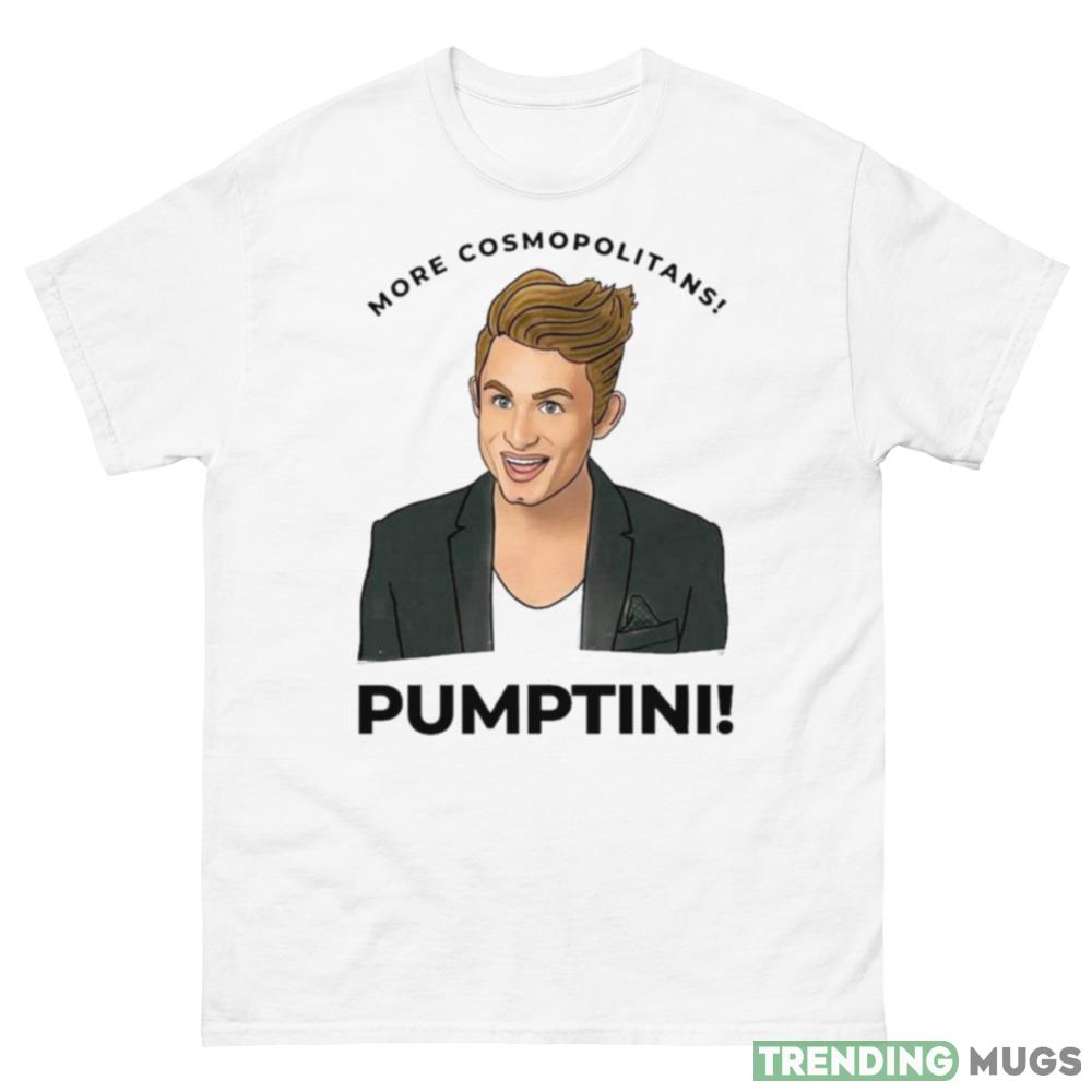 More Cosmopolitans Pumptin Design Shirt Light Shirt More Cosmopolitans Pumptin Design Shirt Light Shirt