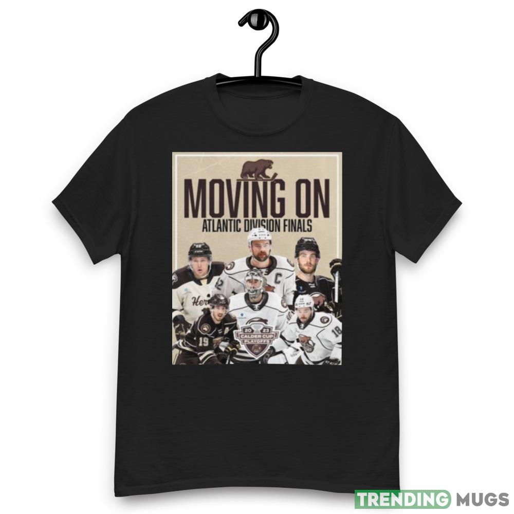Moving On Atlantic Division Finals 2023 Calder Cup Playoffs shirt Dark Shirt Moving On Atlantic Division Finals 2023 Calder Cup Playoffs shirt Dark Shirt