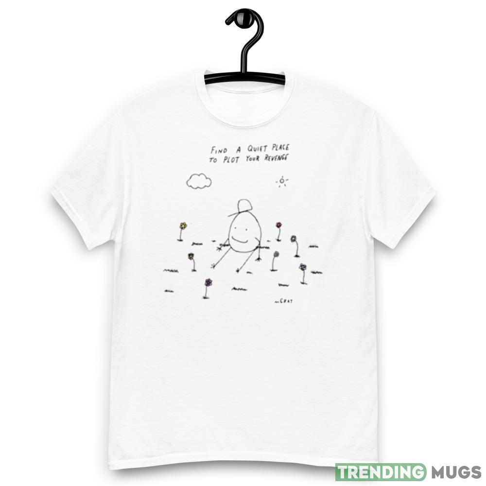Really good artist find a quiet place to plot your revenge T Shirt Light Shirt Really good artist find a quiet place to plot your revenge T Shirt Light Shirt