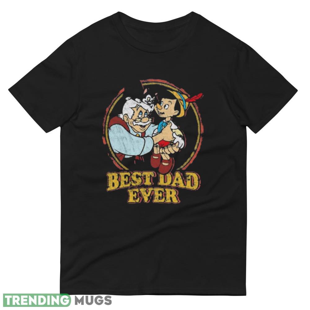 Retro Geppetto and Pinocchio Best Dad Ever Disney Dad Best Shirt Dark Shirt Retro Geppetto and Pinocchio Best Dad Ever Disney Dad Best Shirt Dark Shirt