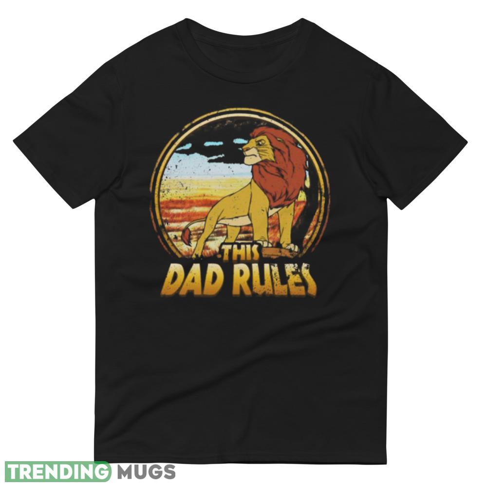 Retro Mufasa The Lion King The Dad Rules Disney Dad Best Shirt Dark Shirt Retro Mufasa The Lion King The Dad Rules Disney Dad Best Shirt Dark Shirt