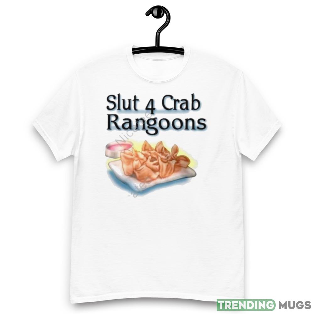 Slut 4 crab rangoons Graphics T Shirt Light Shirt Slut 4 crab rangoons Graphics T Shirt Light Shirt