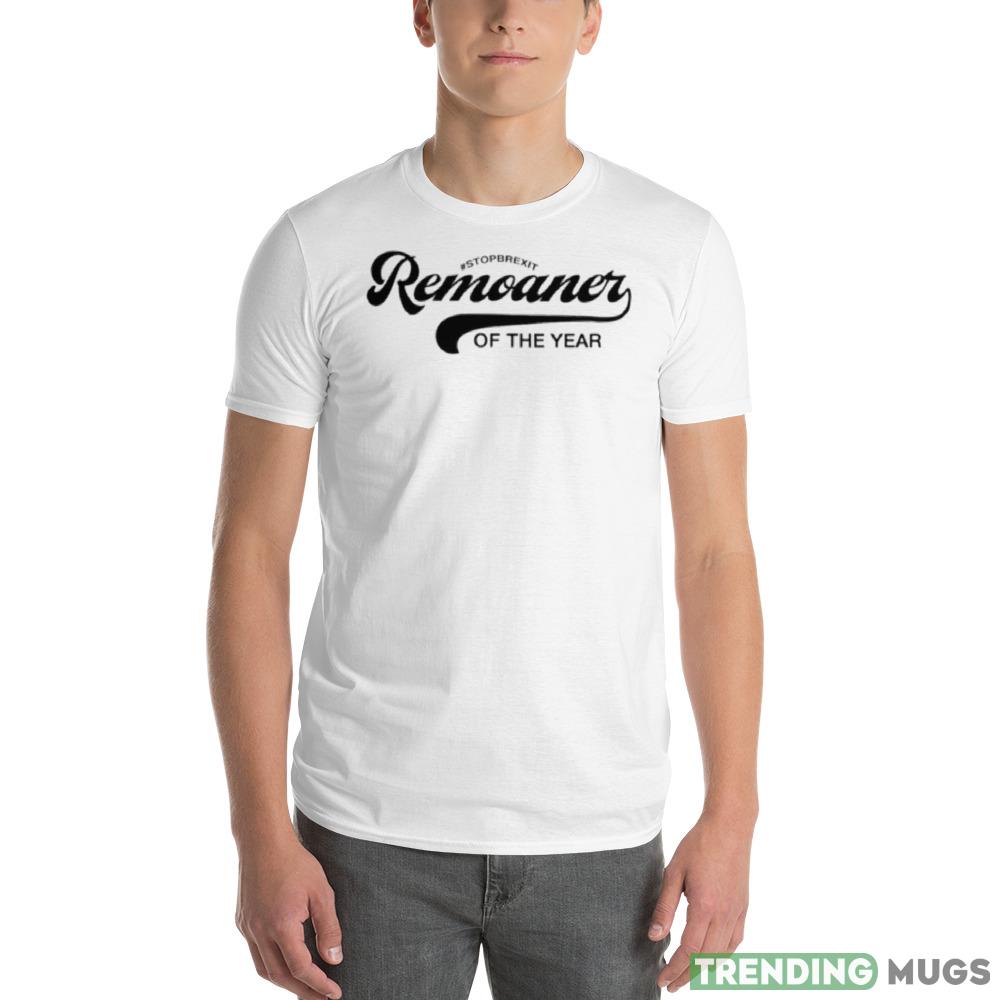 Stopbrexit remoaner of the year shirt Light Shirt Stopbrexit remoaner of the year shirt Light Shirt