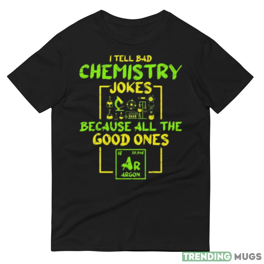 Student Chemistry Teacher For A Chemical Science Love Shirts Dark Shirt Student Chemistry Teacher For A Chemical Science Love Shirts Dark Shirt