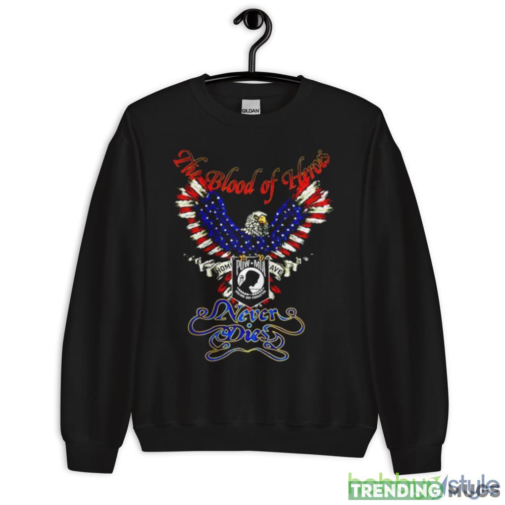 The blood of heroes never dies Eagle Pow Mia shirt - 18000 Unisex Heavy Blend Crewneck Sweatshirt The blood of heroes never dies Eagle Pow Mia shirt - 18000 Unisex Heavy Blend Crewneck Sweatshirt