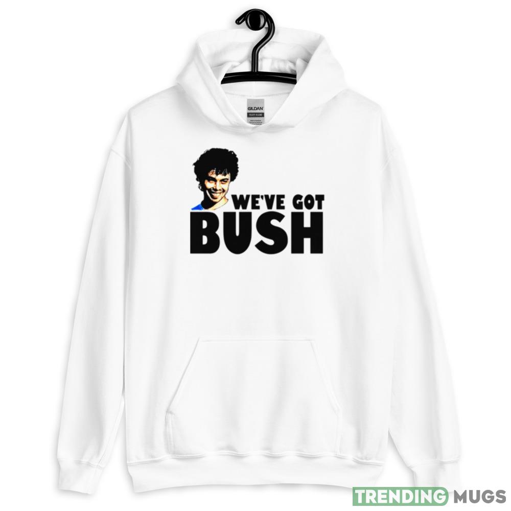 We’ve Got Bush Revenge Of The Nerds Graphics T Shirt Light Shirt We’ve Got Bush Revenge Of The Nerds Graphics T Shirt Light Shirt