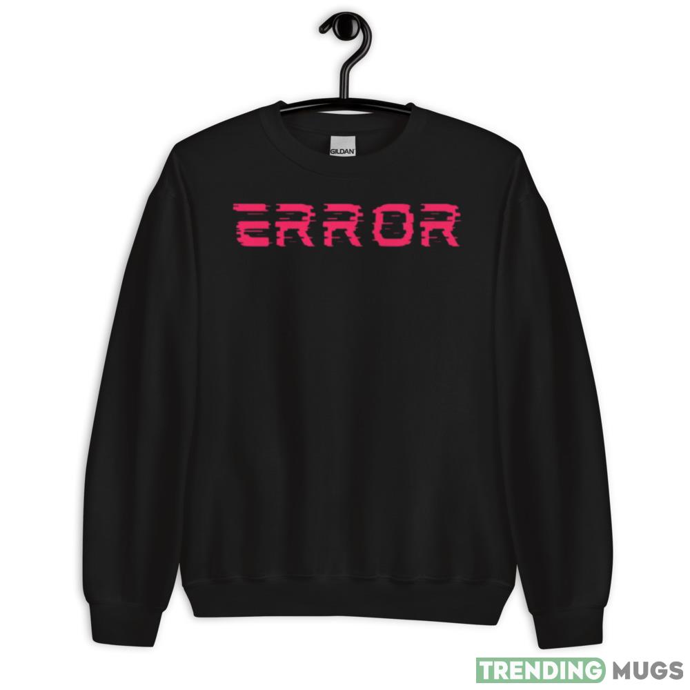Xapolloandy Error shirt - 18000 Unisex Heavy Blend Crewneck Sweatshirt Xapolloandy Error shirt - 18000 Unisex Heavy Blend Crewneck Sweatshirt