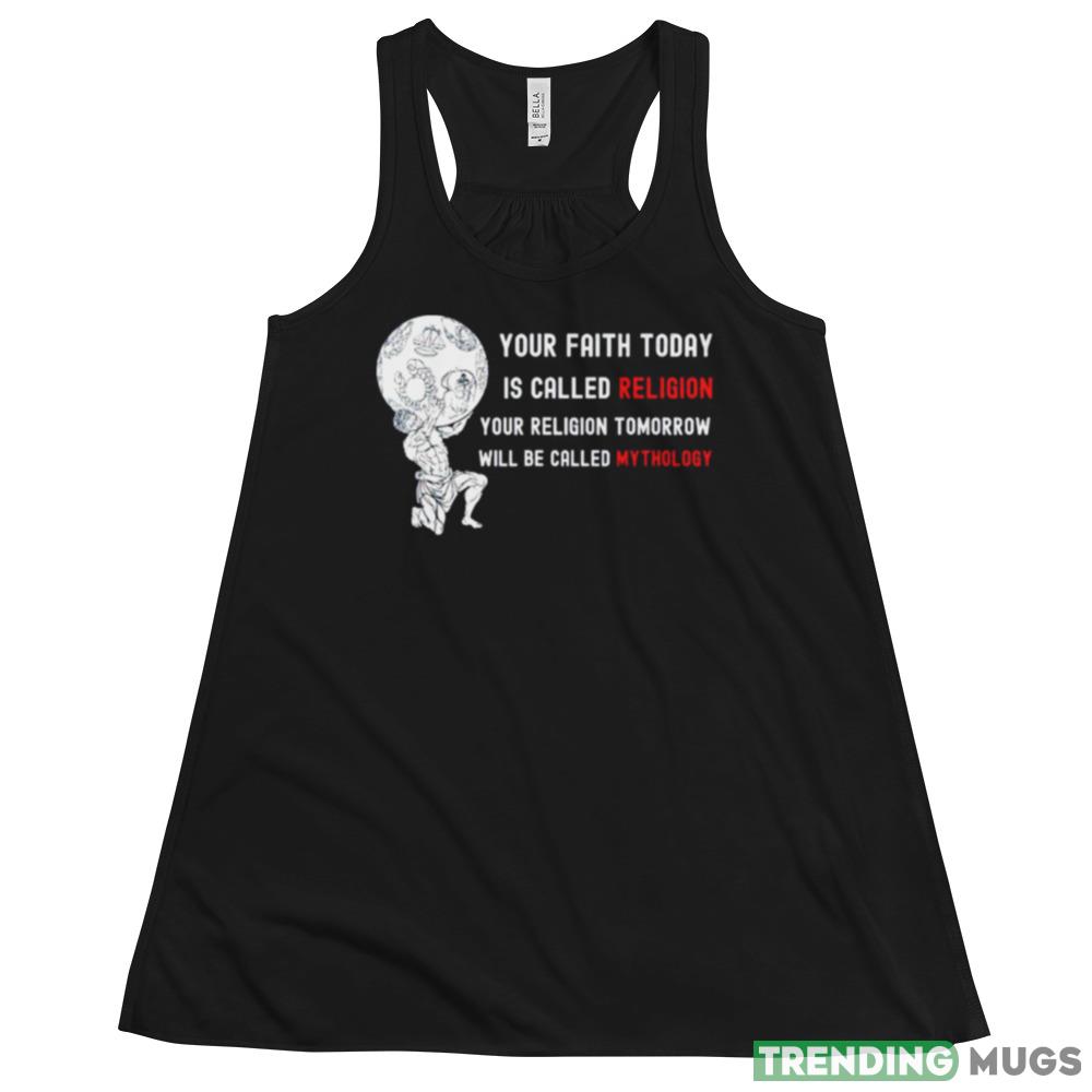 Your faith today is called religion shirt Dark Shirt Your faith today is called religion shirt Dark Shirt