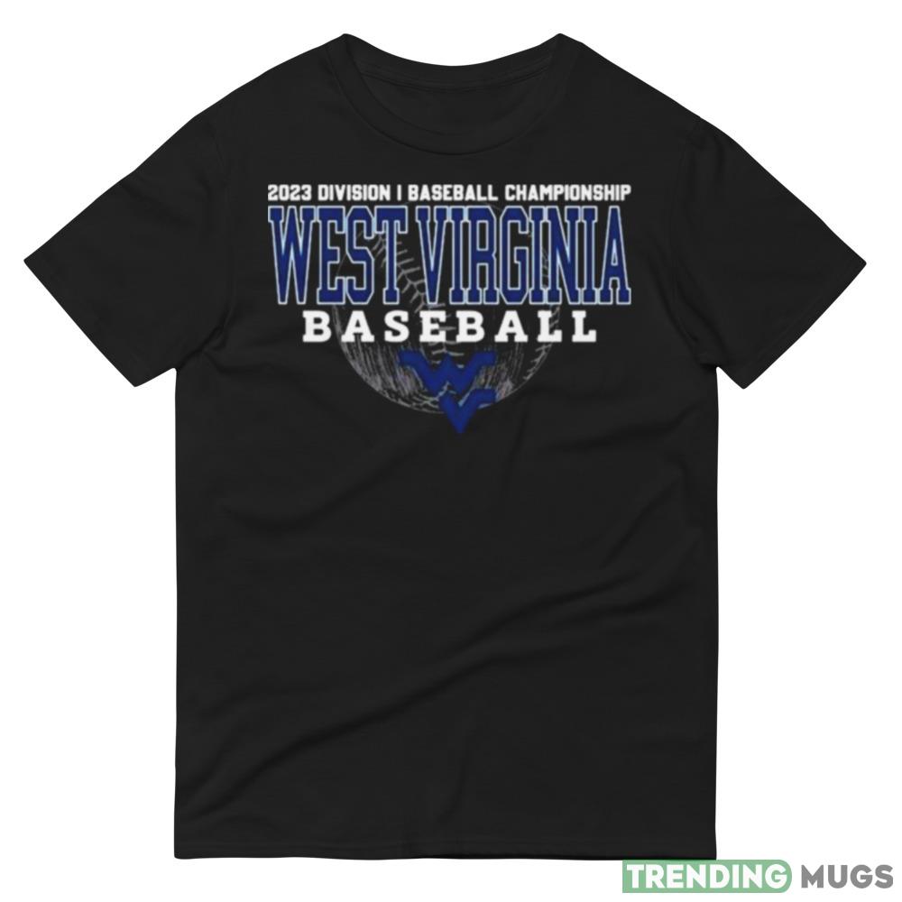 2023 Division I Champions Baseball West Virginia Shirt Dark Shirt 2023 Division I Champions Baseball West Virginia Shirt Dark Shirt