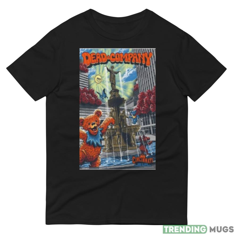 2023 Tour Cincinnati Dead & Company Final Tour poster Shirt Dark Shirt 2023 Tour Cincinnati Dead & Company Final Tour poster Shirt Dark Shirt