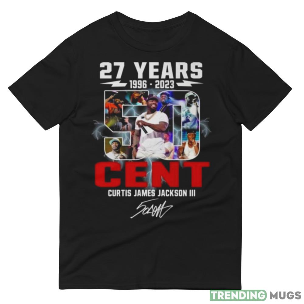 27 Years 1996 – 2023 Cent Curtis James Jackson III Signature Shirt Dark Shirt 27 Years 1996 – 2023 Cent Curtis James Jackson III Signature Shirt Dark Shirt