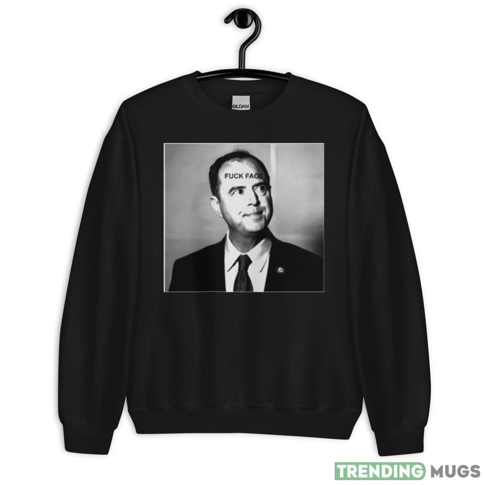Adam Schiff fuck face Funny Black T Shirt - 18000 Unisex Heavy Blend Crewneck Sweatshirt Adam Schiff fuck face Funny Black T Shirt - 18000 Unisex Heavy Blend Crewneck Sweatshirt