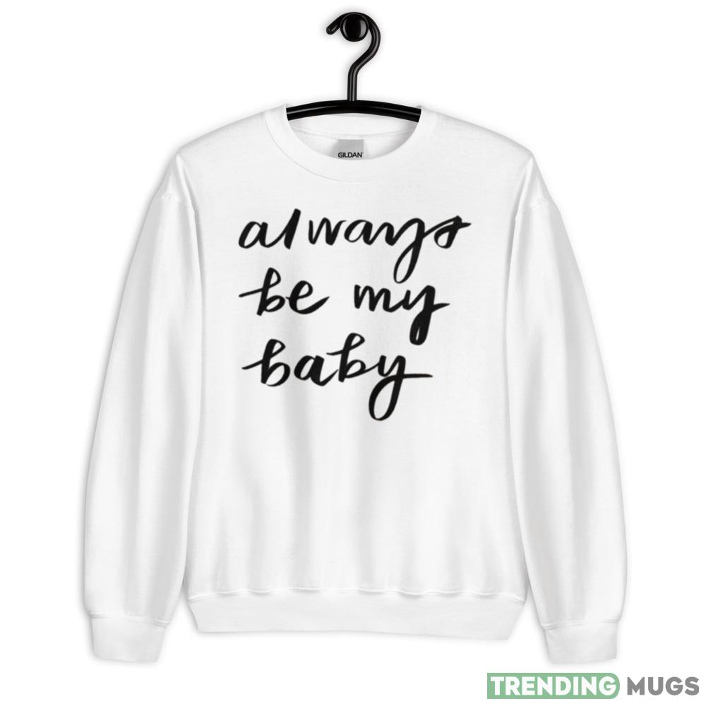 Always Be My Baby Mariah Carey shirt - 18000 Unisex Heavy Blend Crewneck Sweatshirt