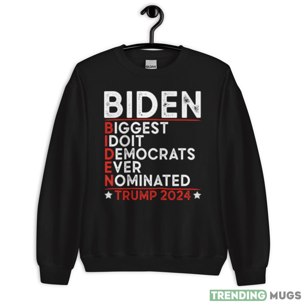 Anti Biden Biggest Idiot Democrats Ever Nominated Trump 2024 Design 7 Shirt - 18000 Unisex Heavy Blend Crewneck Sweatshirt Anti Biden Biggest Idiot Democrats Ever Nominated Trump 2024 Design 7 Shirt - 18000 Unisex Heavy Blend Crewneck Sweatshirt