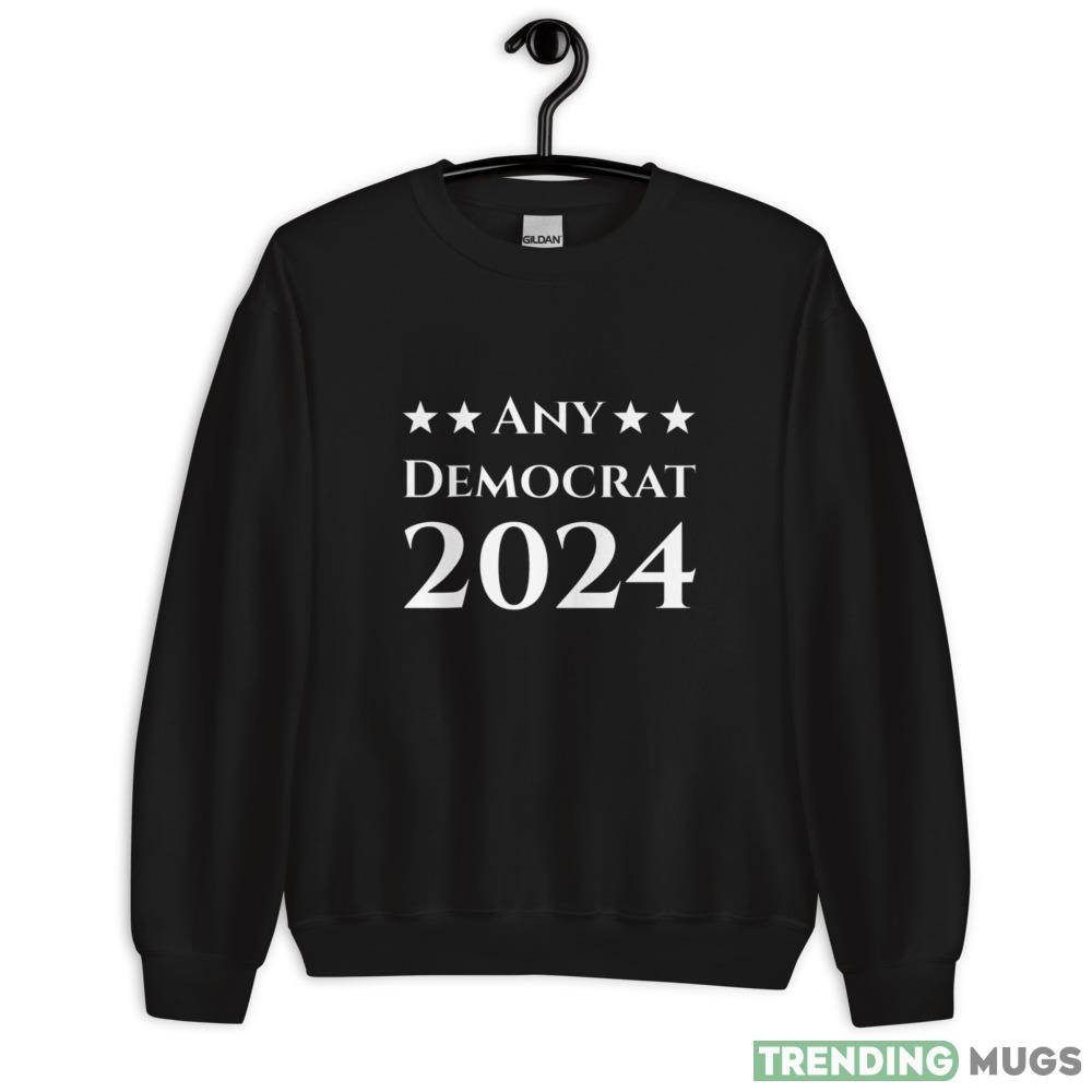Any Democrat 2024 Funny T Shirt - 18000 Unisex Heavy Blend Crewneck Sweatshirt Any Democrat 2024 Funny T Shirt - 18000 Unisex Heavy Blend Crewneck Sweatshirt