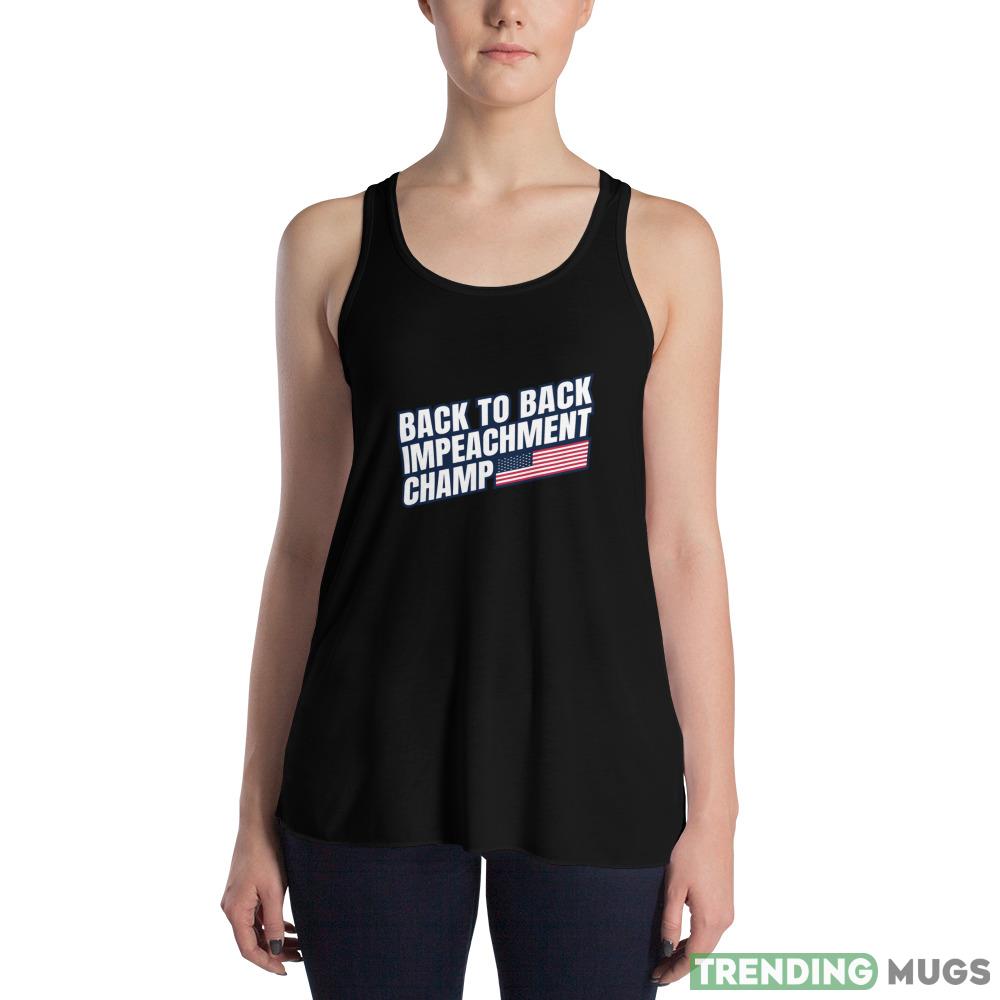 Back to Back Impeachment Champ American Flag and Text Shirt Dark Shirt Back to Back Impeachment Champ American Flag and Text Shirt Dark Shirt