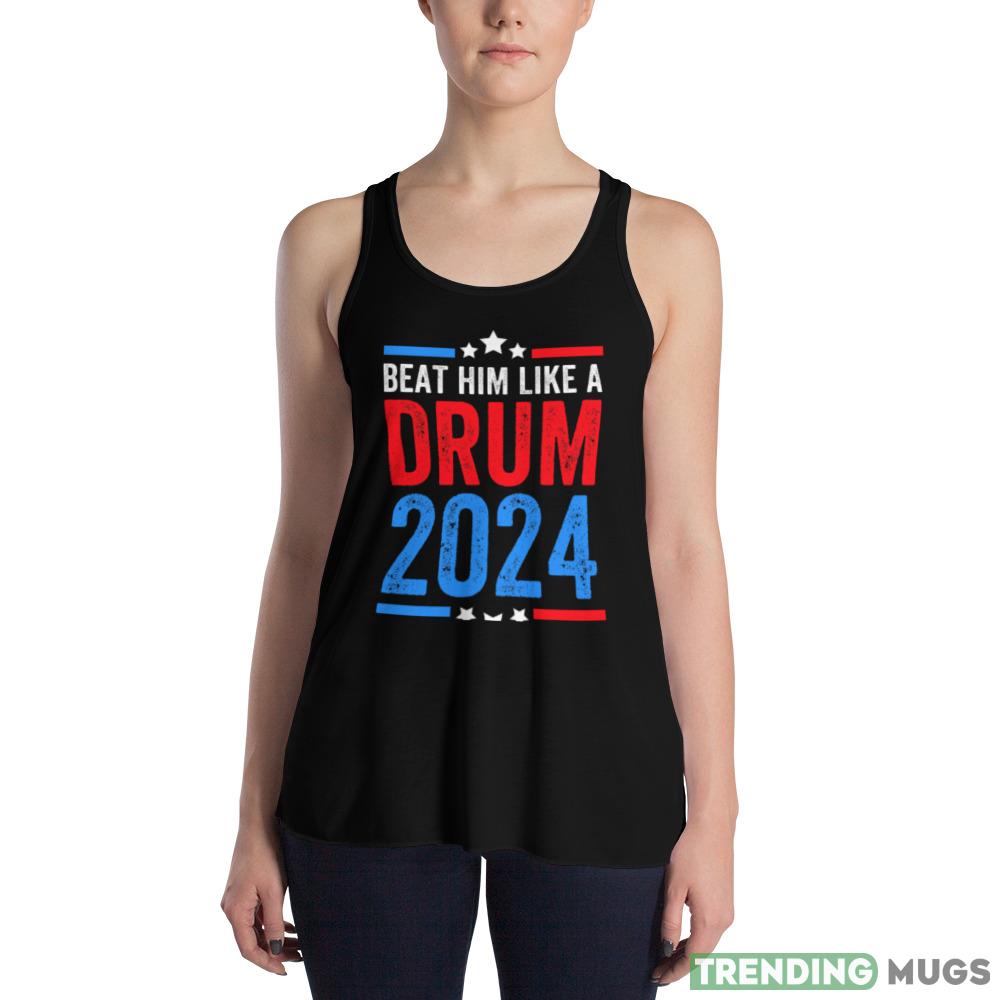 Beat him like a drum 2024 Funny T Shirt Dark Shirt Beat him like a drum 2024 Funny T Shirt Dark Shirt