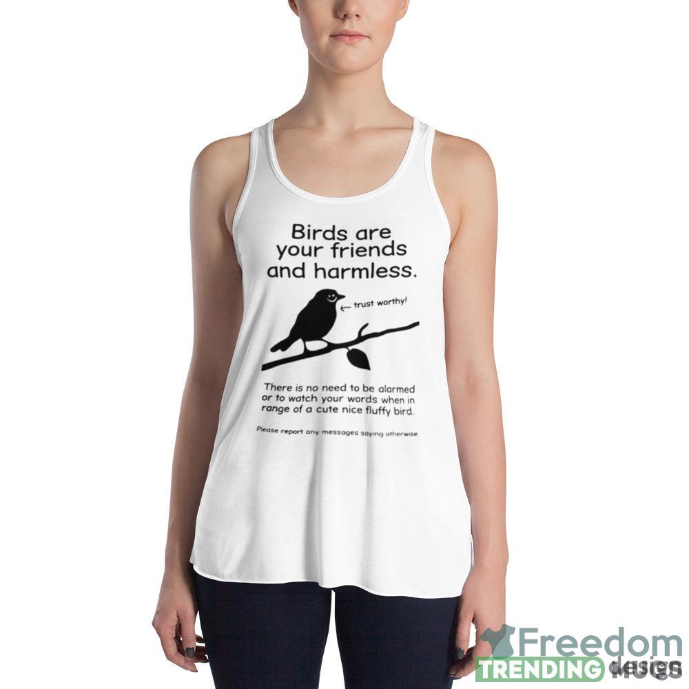 birds are your friends and harmless trust worthy shirt Light Shirt birds are your friends and harmless trust worthy shirt Light Shirt