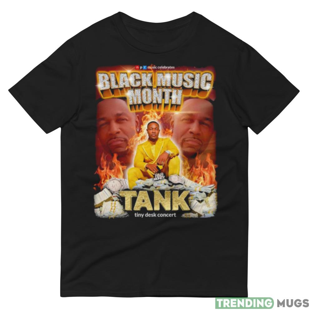 Black Music Month Tank Tiny Desk Concert 2023 shirt Dark Shirt Black Music Month Tank Tiny Desk Concert 2023 shirt Dark Shirt