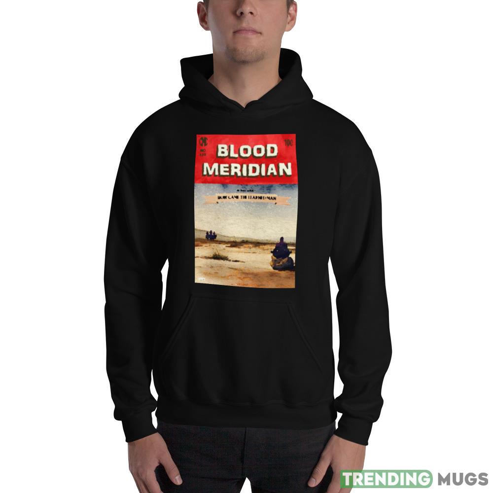 Blood Meridian The Learned Man Cormac Mccarthy shirt Dark Shirt Blood Meridian The Learned Man Cormac Mccarthy shirt Dark Shirt