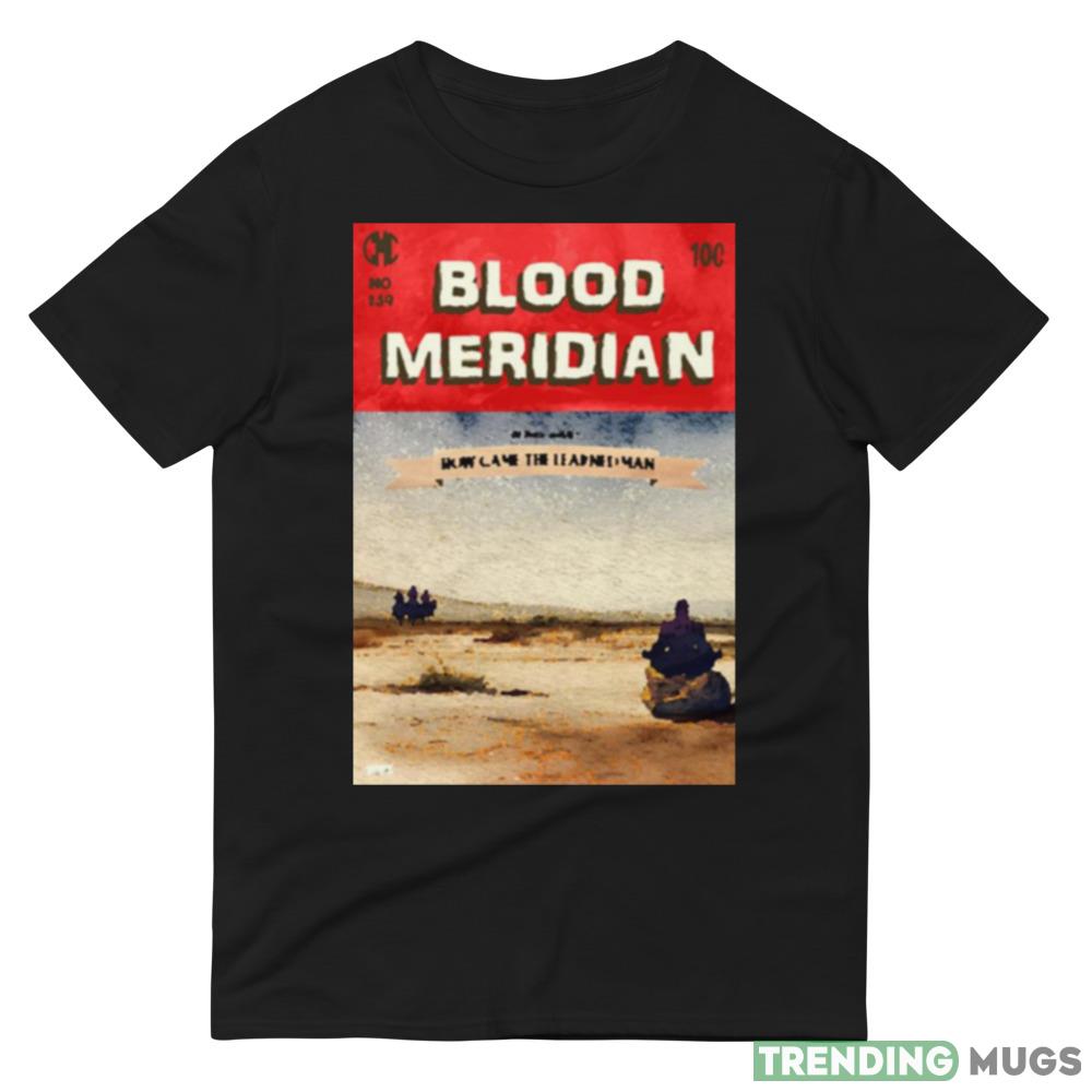 Blood Meridian The Learned Man Cormac Mccarthy shirt Dark Shirt Blood Meridian The Learned Man Cormac Mccarthy shirt Dark Shirt