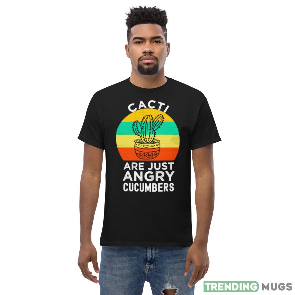 Cactus Just An Angry Cucumber shirt Dark Shirt Cactus Just An Angry Cucumber shirt Dark Shirt