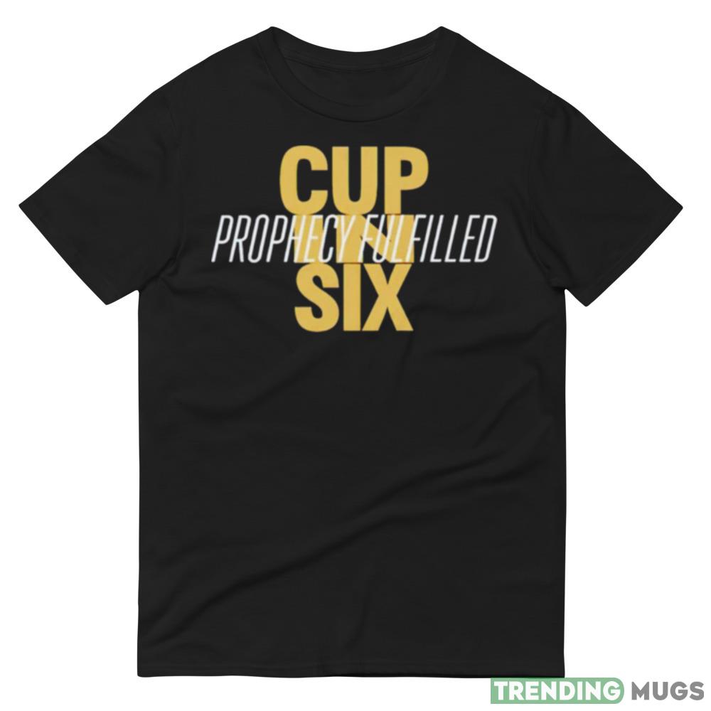Cup in six prophecy fulfilled shirt Dark Shirt Cup in six prophecy fulfilled shirt Dark Shirt