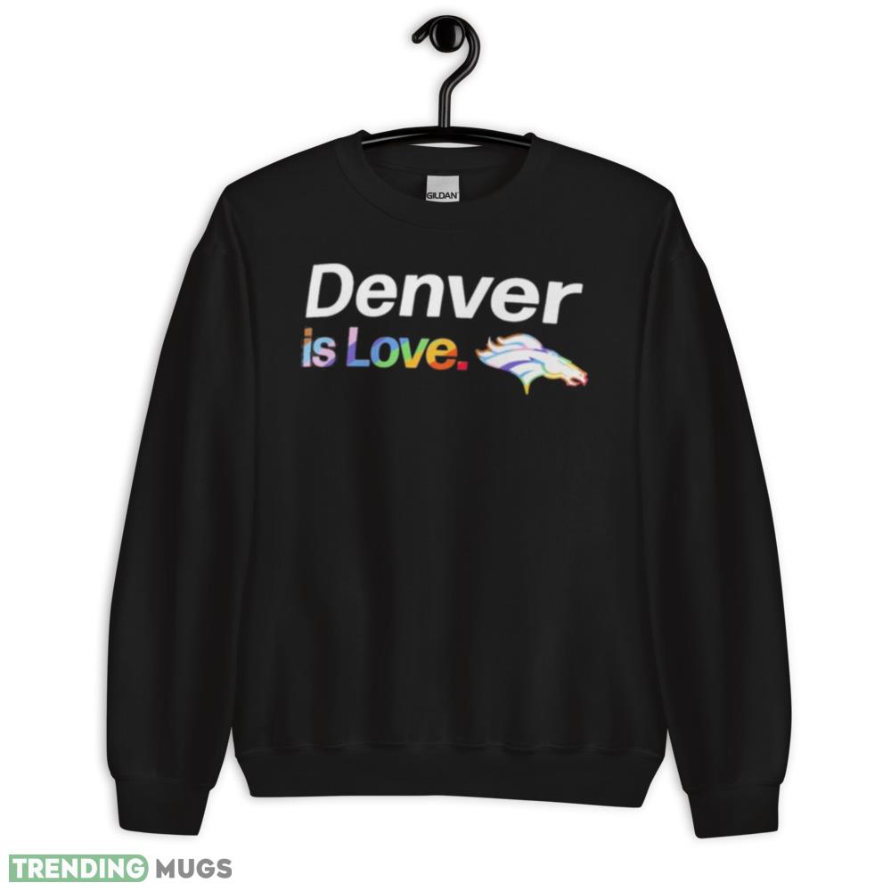Denver Broncos is love city pride team logo Design T Shirt - 18000 Unisex Heavy Blend Crewneck Sweatshirt Denver Broncos is love city pride team logo Design T Shirt - 18000 Unisex Heavy Blend Crewneck Sweatshirt
