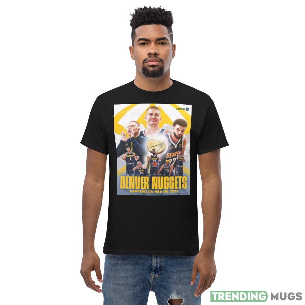 Denver Nuggets Campeao Da NBA De 2023 shirt Dark Shirt Denver Nuggets Campeao Da NBA De 2023 shirt Dark Shirt