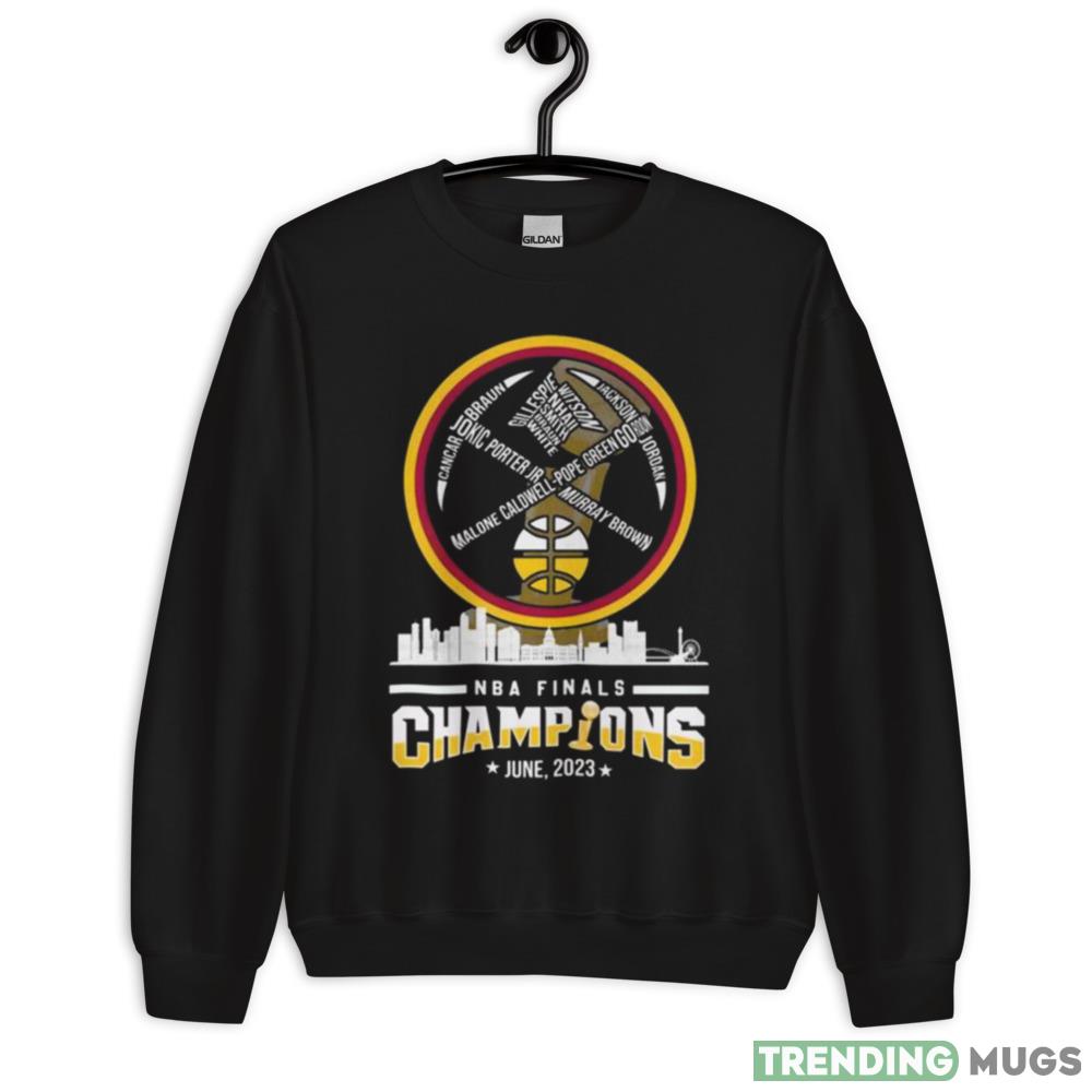 Denver Nuggets Players Names 2023 NBA Finals Champions Trophy shirt - 18000 Unisex Heavy Blend Crewneck Sweatshirt Denver Nuggets Players Names 2023 NBA Finals Champions Trophy shirt - 18000 Unisex Heavy Blend Crewneck Sweatshirt