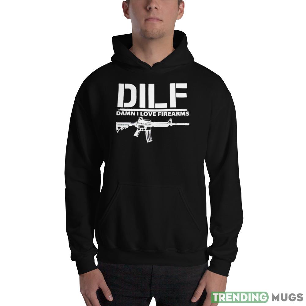 dILF damn I love firearms shirt Dark Shirt dILF damn I love firearms shirt Dark Shirt