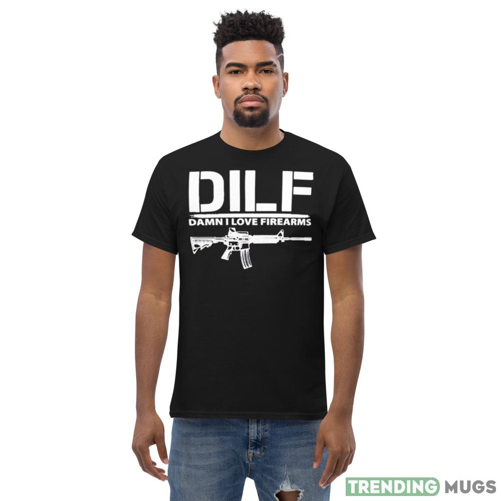 dILF damn I love firearms shirt Dark Shirt dILF damn I love firearms shirt Dark Shirt