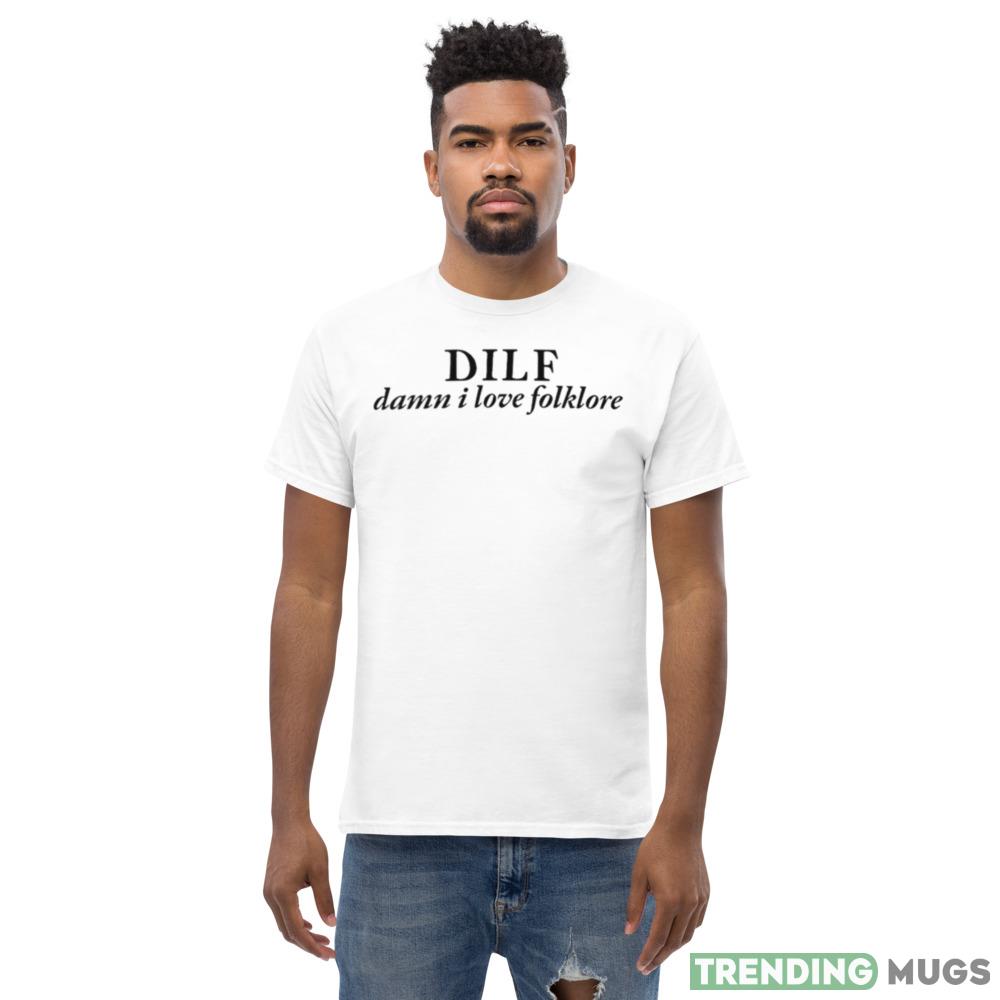 Dilf damn i love folklore shirt Light Shirt Dilf damn i love folklore shirt Light Shirt
