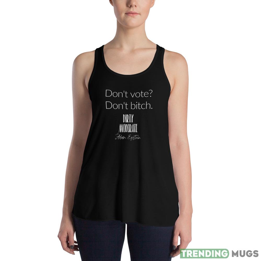 Dirty Moderate Dont vote Funny T Shirt Dark Shirt Dirty Moderate Dont vote Funny T Shirt Dark Shirt