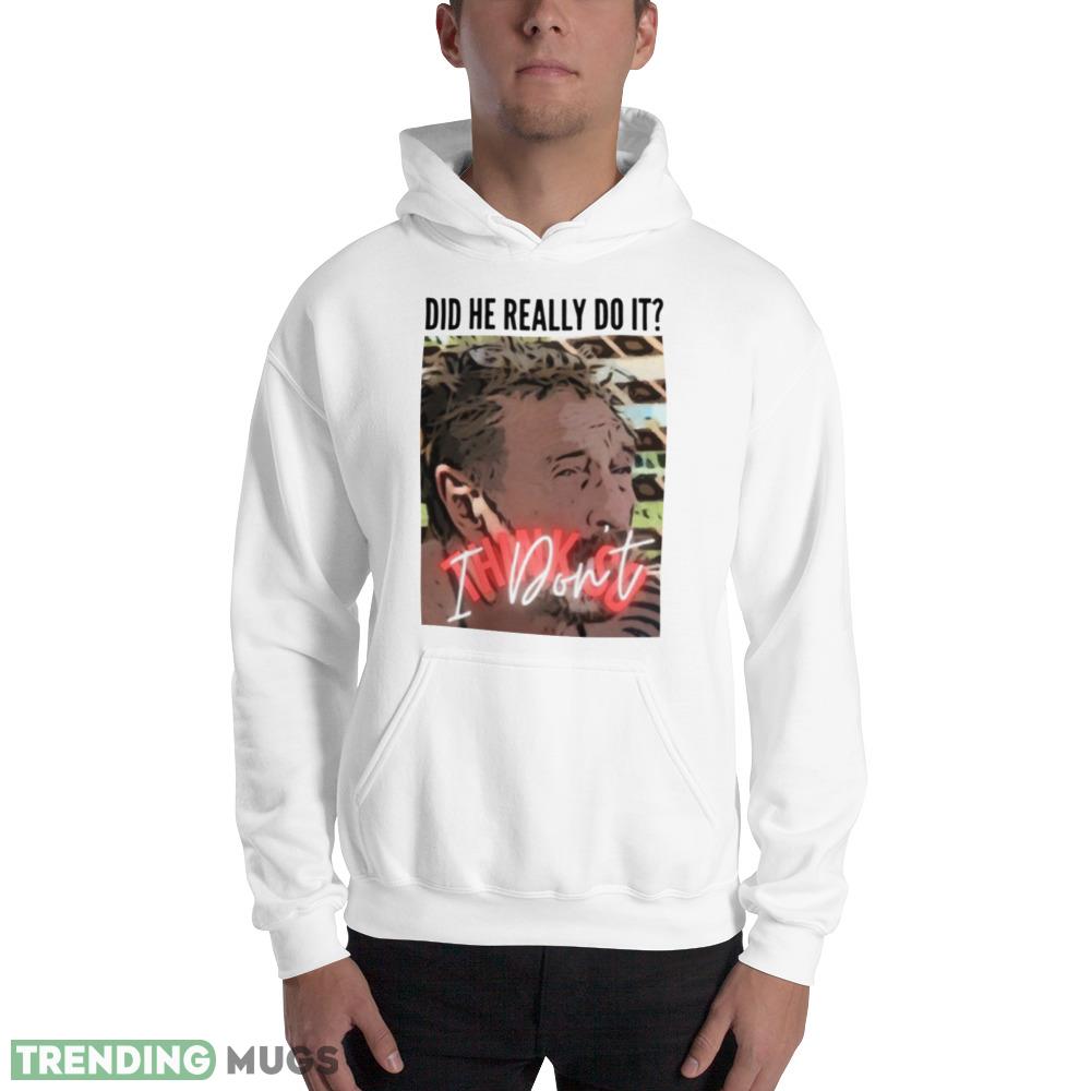 Doesn’t Think So John Mcafee shirt Light Shirt Doesn’t Think So John Mcafee shirt Light Shirt