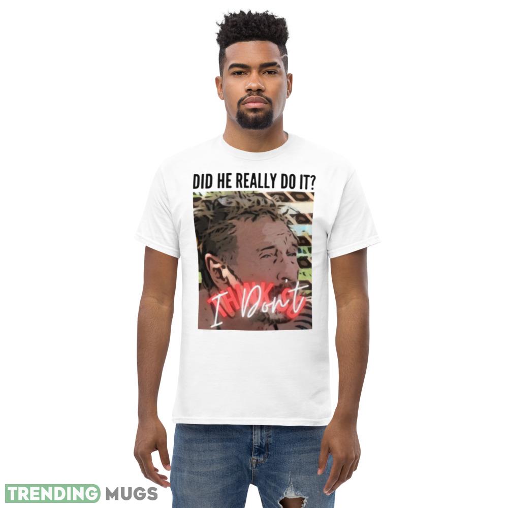 Doesn’t Think So John Mcafee shirt Light Shirt Doesn’t Think So John Mcafee shirt Light Shirt