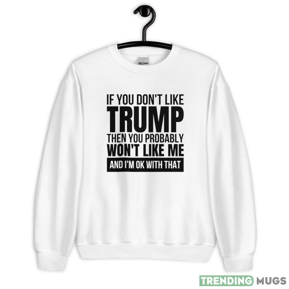 Dont blame me i voted for trump - trump supporter T-Shirt - 18000 Unisex Heavy Blend Crewneck Sweatshirt Dont blame me i voted for trump - trump supporter T-Shirt - 18000 Unisex Heavy Blend Crewneck Sweatshirt