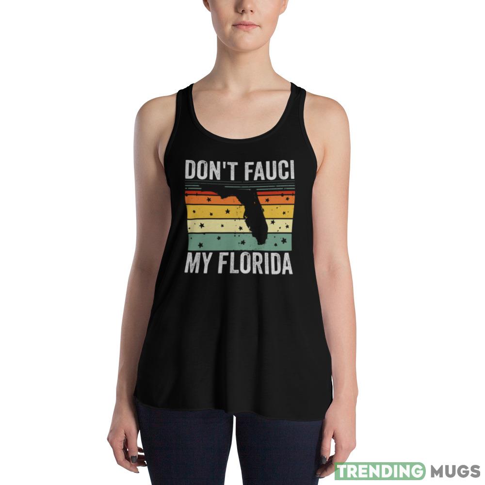 Dont fauci My Florida Design 9 Funny T Shirt Dark Shirt Dont fauci My Florida Design 9 Funny T Shirt Dark Shirt