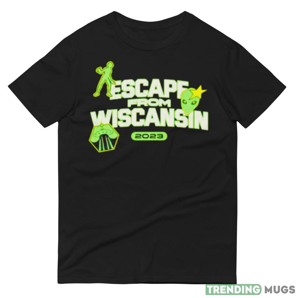 Escape From Wiscansin 2023 shirt Dark Shirt Escape From Wiscansin 2023 shirt Dark Shirt