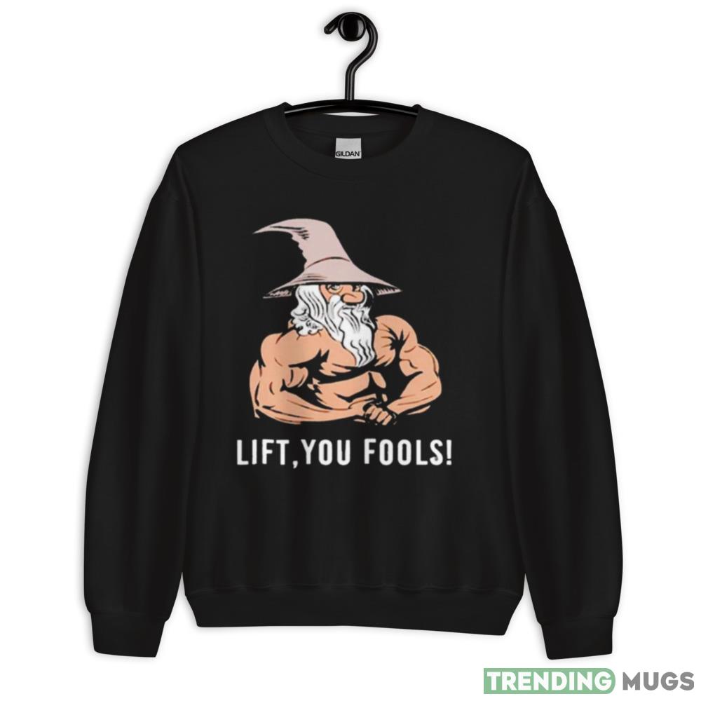 Gaindalf lift you fools shirt - 18000 Unisex Heavy Blend Crewneck Sweatshirt Gaindalf lift you fools shirt - 18000 Unisex Heavy Blend Crewneck Sweatshirt