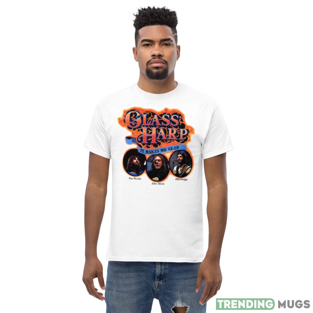 Glass Harp It Makes Me Glad shirt Light Shirt Glass Harp It Makes Me Glad shirt Light Shirt